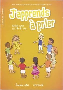 J'apprends à prier - prier avec les 5-8 ans