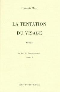 La tentation du visage - poèmes