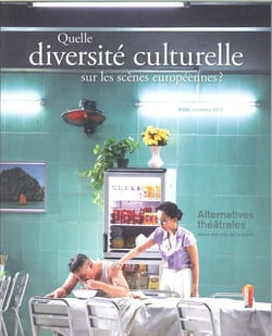 ALTERNATIVES THEATRALES Tome 133 : quelle diversité sur les scènes européennes ?