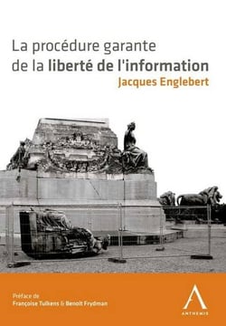 La procedure garante de la liberte de l'information