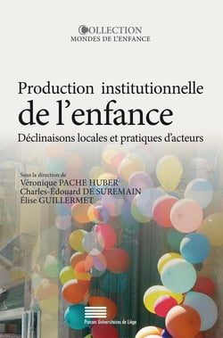 Production institutionnelle de l'enfance