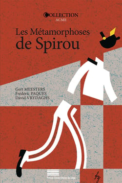 Les métamorphoses de Spirou - le dynamisme d'une série de bande dessinée