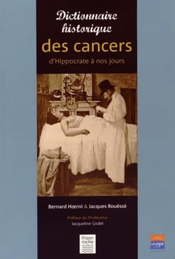 Dictionnaire historique des cancers