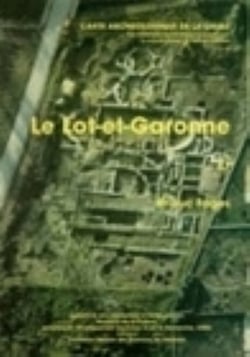 Carte archéologique de la Gaule Tome 47 : Lot-et-Garonne