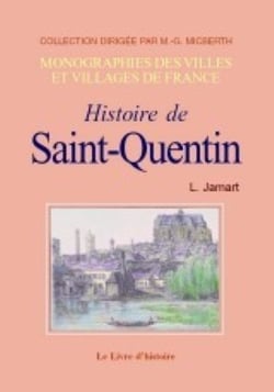 Histoire de saint quentin