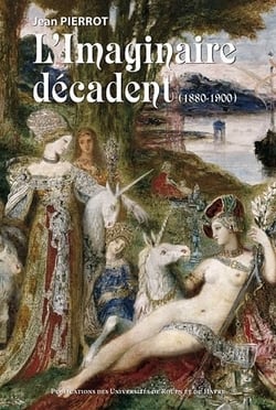 L' Imaginaire décadent, 1880-1900