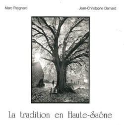 La tradition en haute-saone