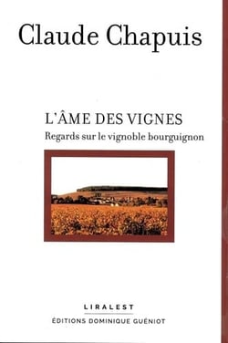 L'âme des vignes : regards sur le vignoble bourguignon