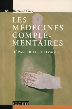Les médecines complémentaires - V88 : Dépasser les clivages.