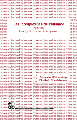 Les complexites de l'alliance - tome i - les systemes semi-complexes
