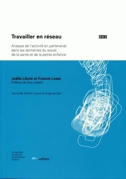 Travailler en réseau - analyse de l'activité en partenariat dans les domaines du social, de la santé et de la petite enfance