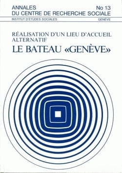 Le bateau "Genève" - réalisation d'un lieu d'accueil alternatif
