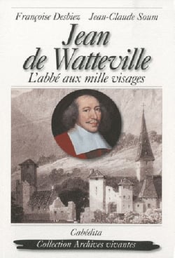 Jean de Watteville - l'abbé aux mille visages