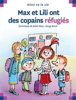 Max et Lili ont des copains réfugiés