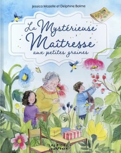 La Mystérieuse Maîtresse aux petites graines