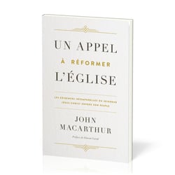 Un appel à réformer l'Église : Les exigences intemporelles du Seigneur Jésus-Christ envers son peuple