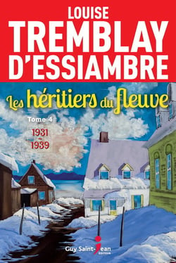 Les héritiers du fleuve Tome 4 : 1931-1939