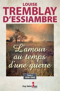 L'amour au temps d'une guerre v 01 1939-1942