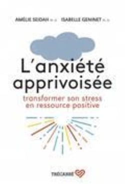 L'anxiete apprivoisee