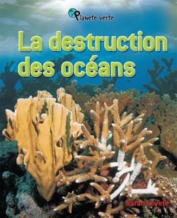 La destruction des oceans