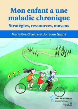 Mon enfant a une maladie chronique - stratégies, ressources, moyens