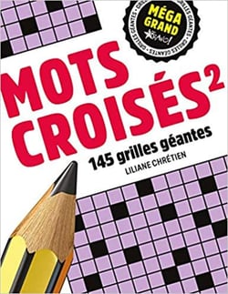 Méga grand Mots croisés 2 : 145 grilles géantes