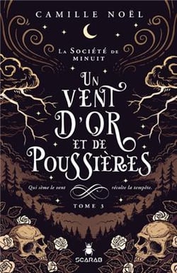 La société de minuit Tome 3 : un vent d'or et de poussières