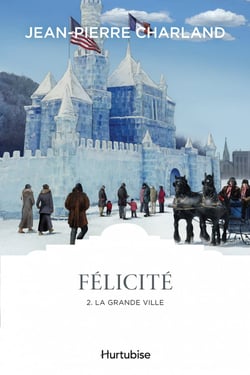 Félicité Tome 2 : la grande ville
