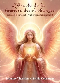 L'oracle de la Lumière des Archanges : Jeu de 50 cartes avec livret