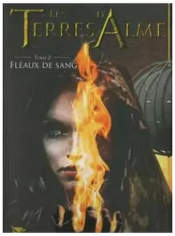 Les terres d'Alme, tome 2 : Fléaux de sang