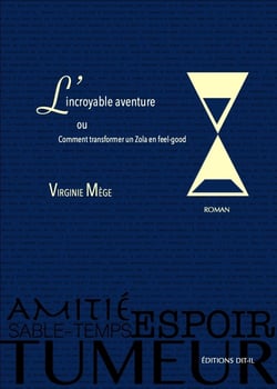 L'incroyable aventure - ou comment transformer un zola en feel-good