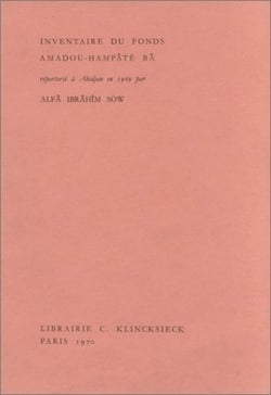 Inventaire du fonds Amadou-Hampâté Bâ : Répertorié à Abidjan en 1969