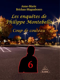 Les enquetes de philippe montebello 6 - coup de couteau