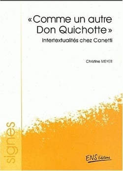 « Comme un autre Don Quichotte » : Intertextualités chez Canetti