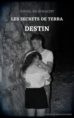 Les secrets de Terra  - Tome 2 : Destin