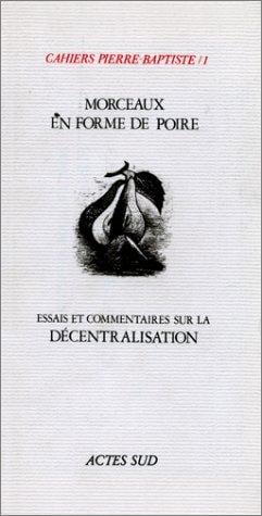 Cahiers Pierre Baptiste Tome 1 - morceaux en forme de poire