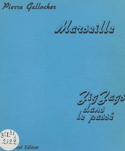 Marseille zig zags dans le passe t2