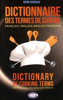Dictionnaire des termes de cuisine - français-anglais / anglais-français