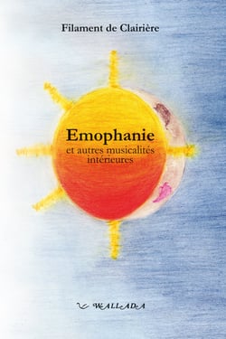 Emophanie et autres musicalités intérieures
