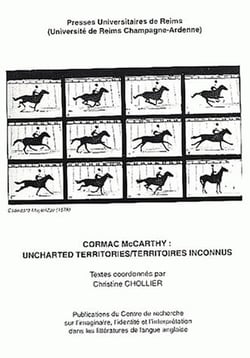 Cormac McCarthy : Uncharted Territories/Territoires inconnus