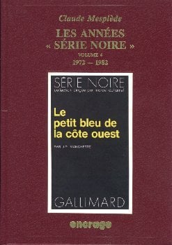 Les Années Serie Noire / 4 : Bibliographie critique d'une grande collection policière (N°1501 à 1866)