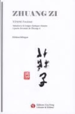 Zhuangzi : initiation a la langue classique chinois a partir d extraits du zhuangzi (bilingue) - edi