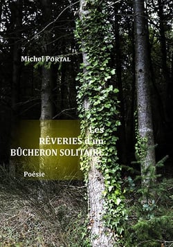 Les reveries d'un bucheron solitaire - poesie