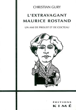 L'extravagant Maurice Rostand