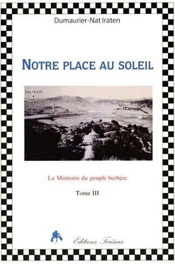 La memoire du peuple berbere - t03 - notre place au soleil