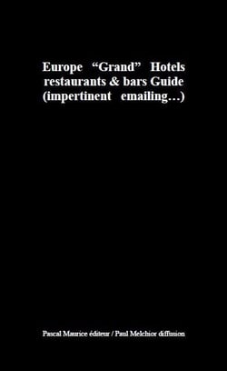 GH : Europe "Grand" Hotels (restaurants et bars Guide)