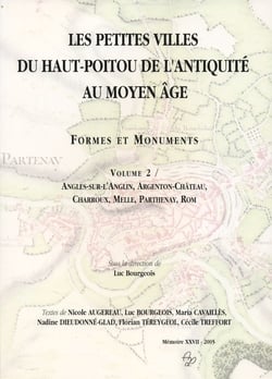 Les petites villes du haut poitou de l'antiquité au moyen âge
