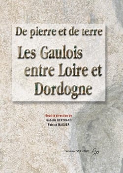 De pierre et de terre - les gaulois entre loire et dordogne