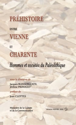Préhistoire entre vienne et charente - hommes et sociétés du paléolithique