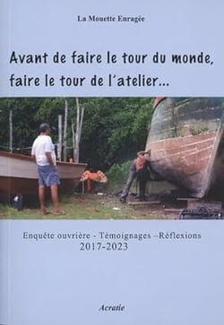 Avant de faire le tour du monde, faire le tour de l'atelier...